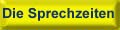 Die Sprechzeiten
